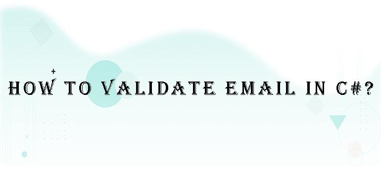 How to validate email in C#?