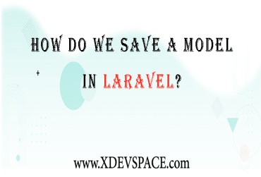 How Do We Save A Model In Laravel?