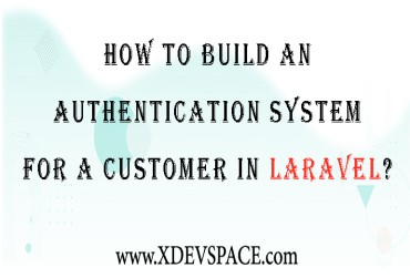 How To Build An Authentication System For A Customer In Laravel? (Package)