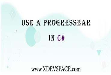 Use a ProgressBar in CSharp