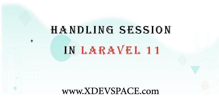 Handling Session in Laravel 11