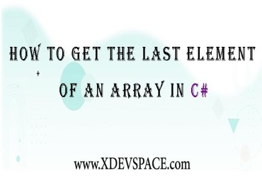 Laravel How to get the last element of an array in C#