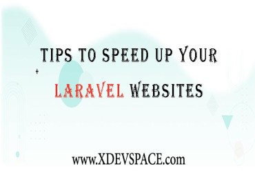 Tips to Speed Up Your Laravel Websites